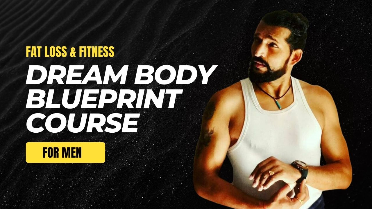 Dream body Blueprint for Men | Madhukar Soma
